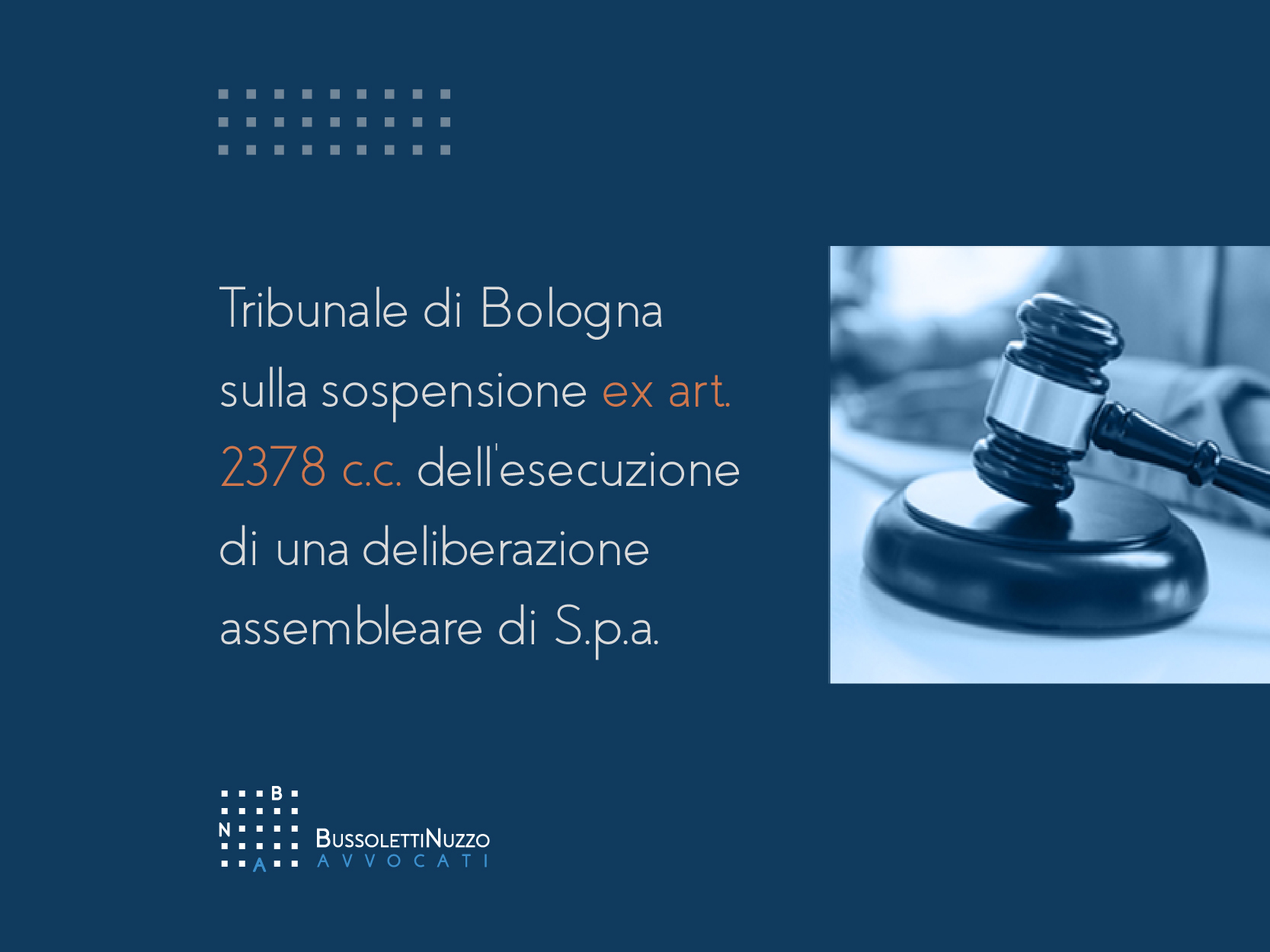 Requisito dell'indipendenza del presidente dell’assemblea di una società per azioni-Tribunale di Bologna